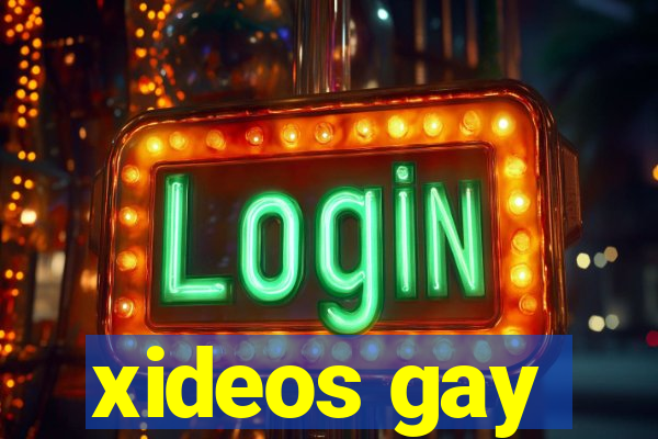 xideos gay